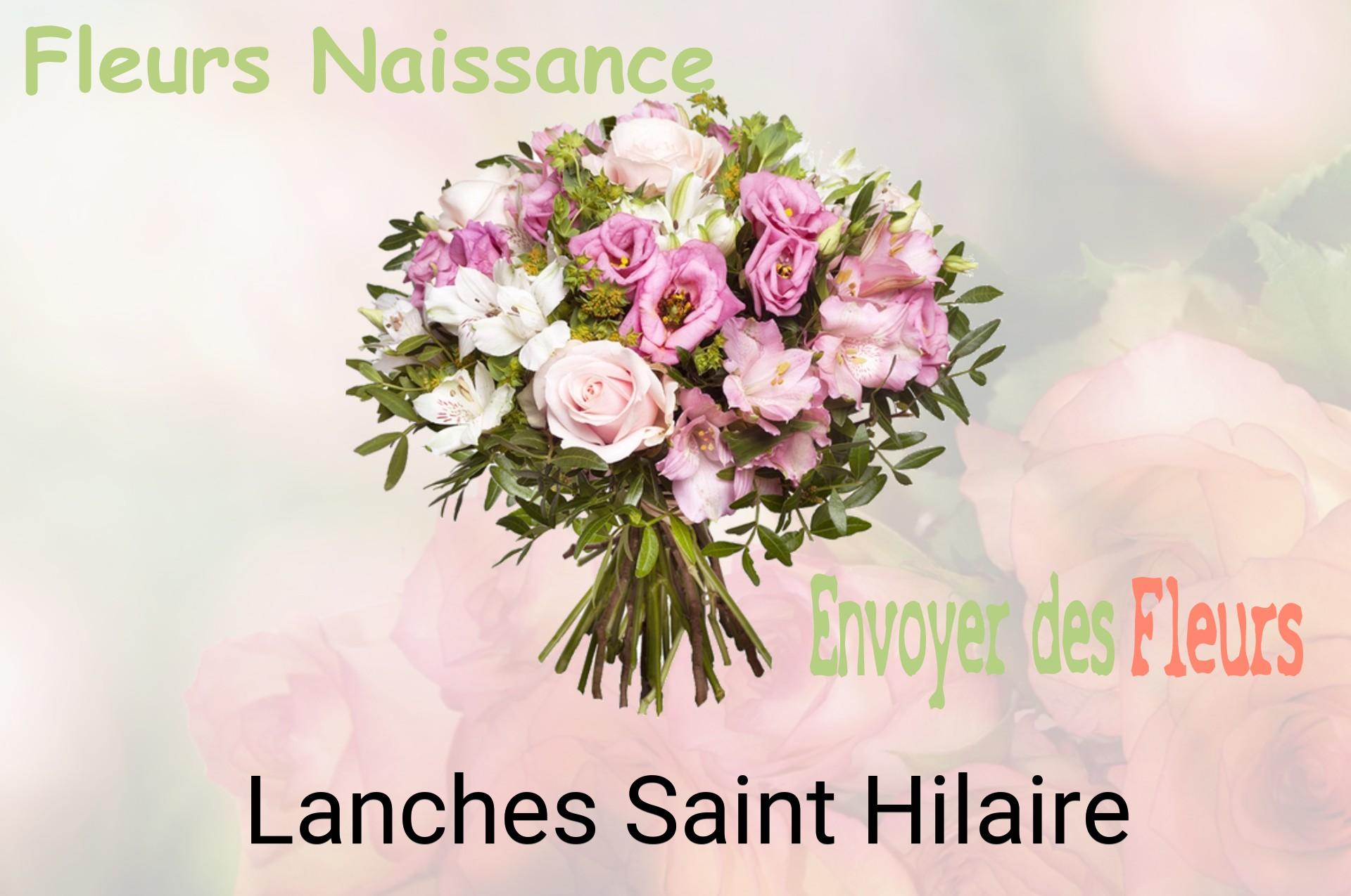 Bouquet de fleurs de naissance livré à Lanches-Saint-Hilaire